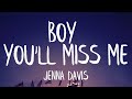 Jenna Davis - Boy You'll Miss Me (Lyrics) (Best Version)