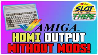 Commodore Amiga: HDMI but without Mods