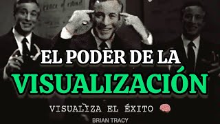 GRAN PODER DE LA VISUALIZACIÓN 🧠 | Brian Tracy #mentalidaddeexito