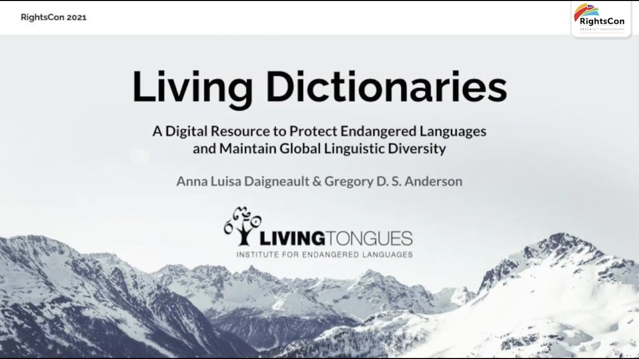 Living Dictionaries: A Digital Resource to Protect Endangered Languages (RightsCon 2021)