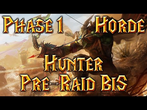 Best in Slot: Phase One, Horde Hunter Pre-Raid BiS