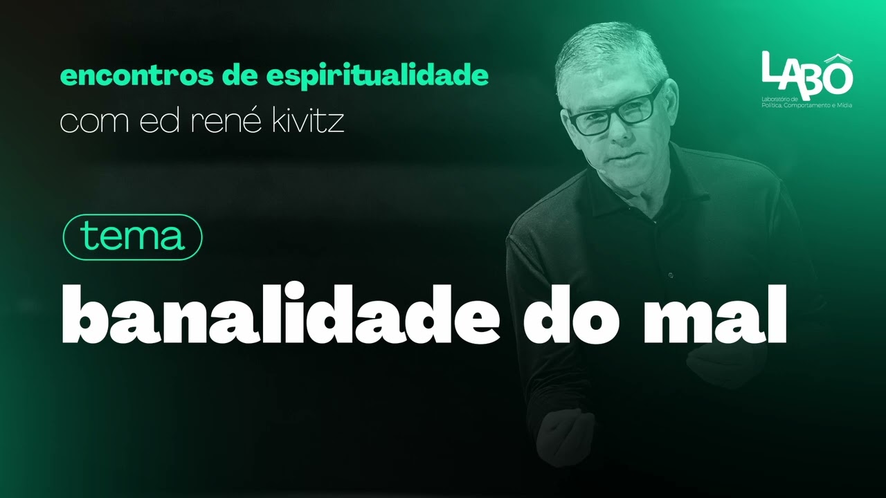 Banalidade do mal [EP30] Qohélet, podcast de Ed René Kivitz