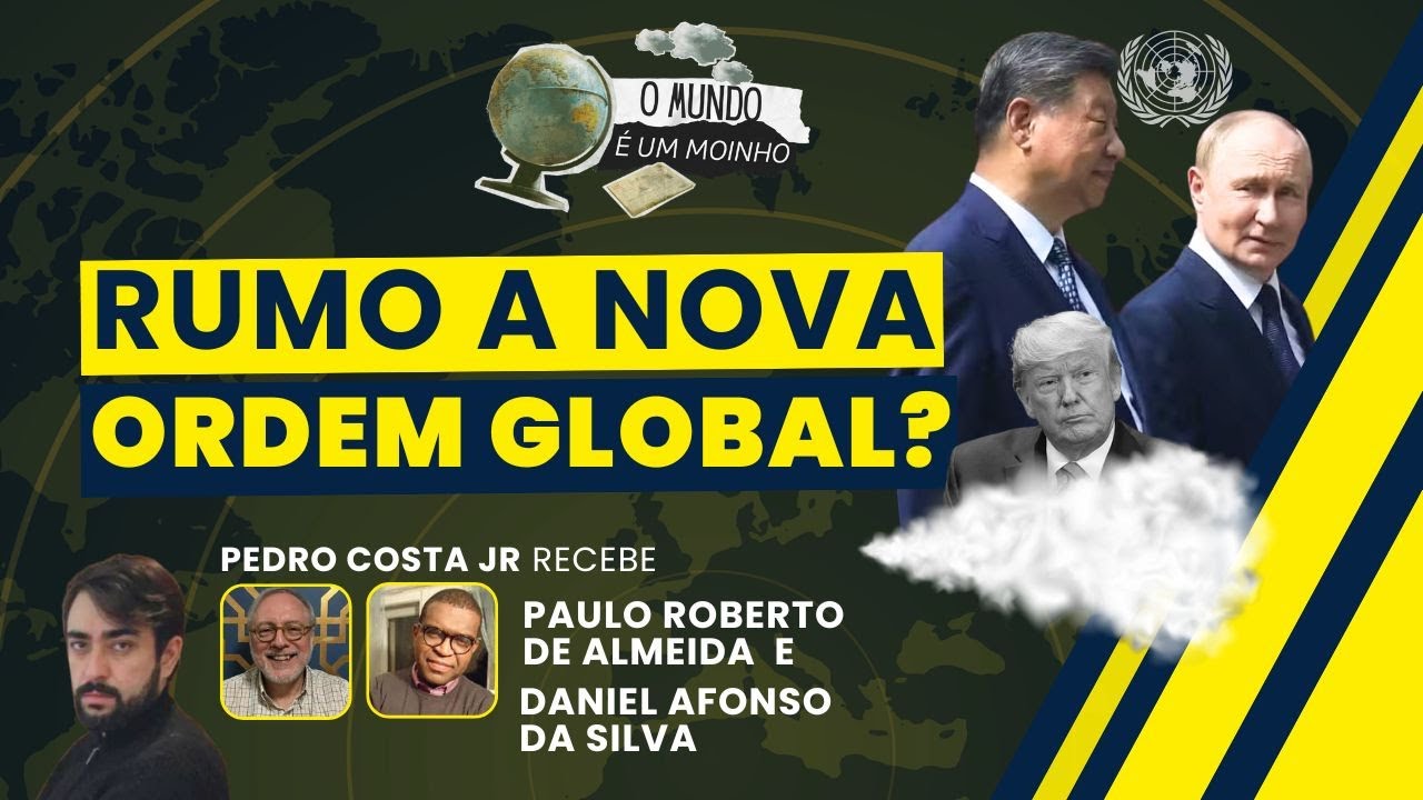 Rumo a nova ordem global? - O Mundo é um Moinho (27/11/25)