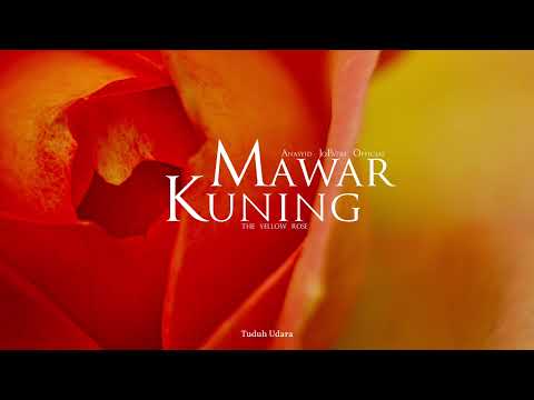 Mawar Kuning (The Yellow Rose) JoPatri  | Official Anasyid JoPatri.
