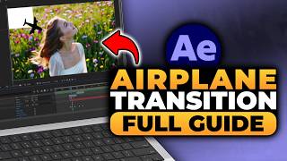 How To Make Airplane Transition in After Effects (FAST & EASY) | 100% WORKS | NO Yapping!