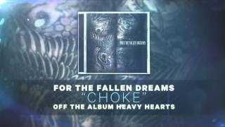 For the Fallen Dreams - Choke