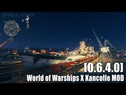 [0.6.4.0] World of Warships X Kancolle MOD