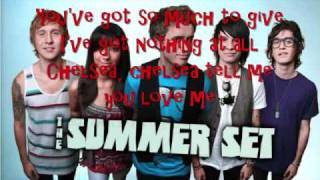Chelsea - The Summer Set (Lyrics On Screen)