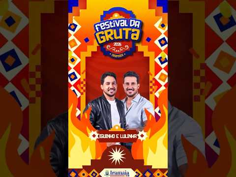IGUINHO E LULINHA - FESTIVAL DA GRUTA IRAMAIA - BA 2026