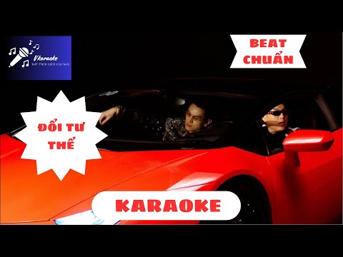 [Karaoke Beat Chuẩn] ĐỔI TƯ THẾ - Donald Gold