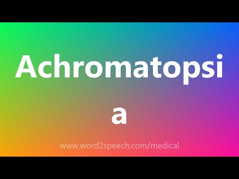 Achromatopsia - Medical Definition Video