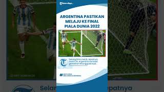 Argentina Pastikan Melaju ke Final Piala Dunia 2022, Dua Gol Diciptakan dalam 5 Menit
