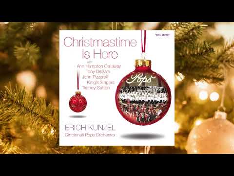 Christmastime Is Here with Erich Kunzel
