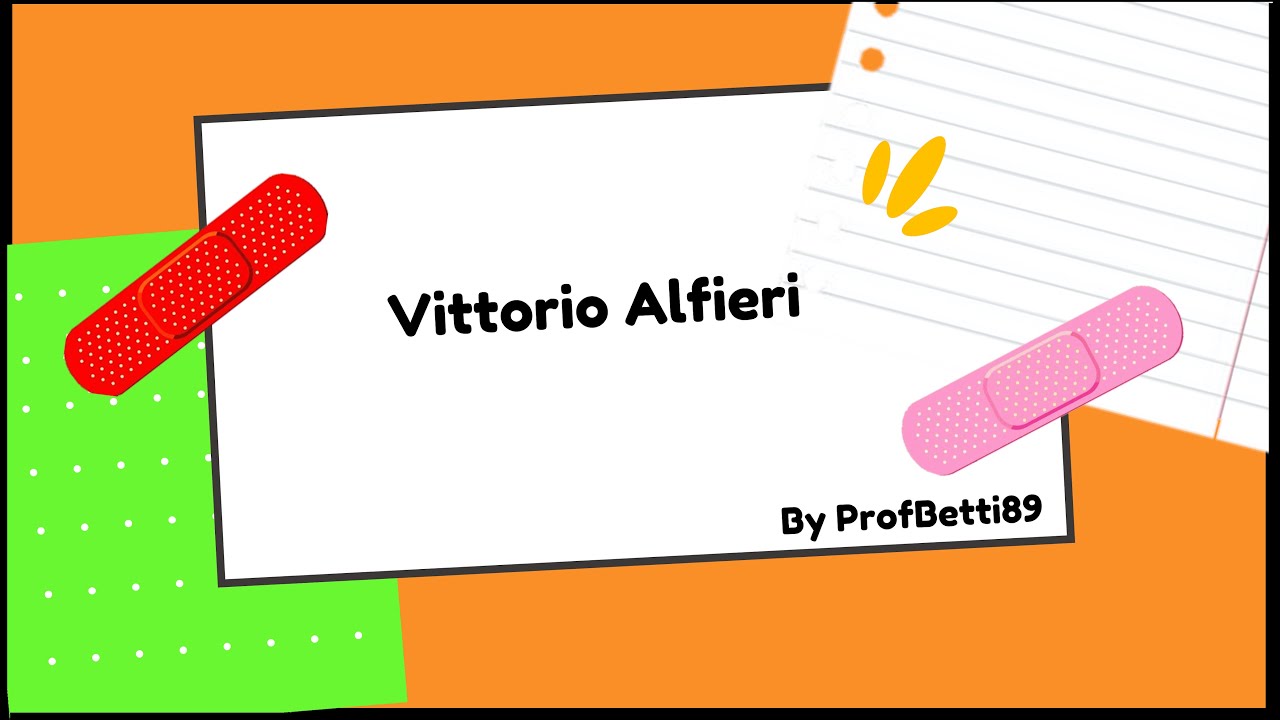 Vittorio Alfieri (in breve) - Prof Betti