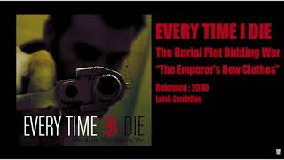 Every Time I Die - The Emperor&#39;s New Clothes