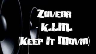 Zavear - K.I.M. (Keep It Movin)