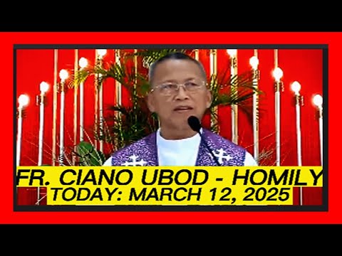 🔴 Fr. Ciano Ubod - Homily / Tema: PAGHINULSOL / Today: March 12, 2025 - Bisaya Version