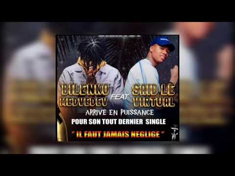 SAÏD LE VIRTAUL FEAT BILENKO MEDVEDVE IL Faut JAMAIS NÉGLIGER Spo 2023 audio Øffīćīēl