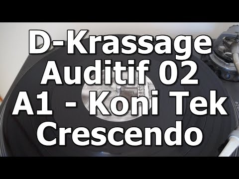 D-Krassage Auditif 02 - A1 - Koni Tek - Crescendo