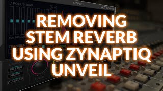 Video thumbnail for Using Zynaptiq UNVEIL To Remove Reverb From Stems by Production Expert