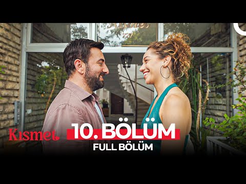 Kısmet 10. Bölüm (FULL HD) (FİNAL)