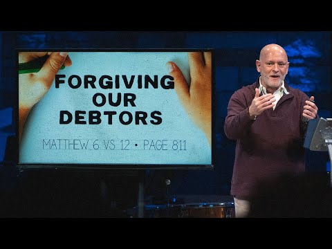 Forgiving our Debtors