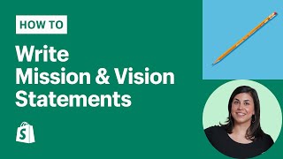 Mission And Vision Statement Examples: How To Write Them