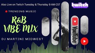 Feel GOOD Early R&B Therapy Highlight Mix With Dj Martini Midwest Live On Twitch “Show Highlights”