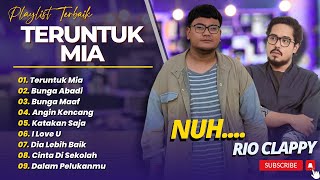 Download lagu TERUNTUK MIA - Nuh | Rio Clappy - BUNGA ABADI - BUNGA MAAF || LAGU POP INDO TERPOPULER 2025 mp3