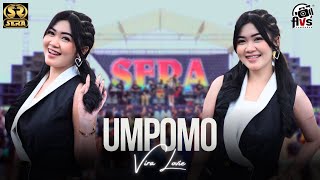 Download lagu UMPOMO - VIRA LOVIE - SERA LIVE WIDAS mp3 Download lagu UMPOMO - VIRA LOVIE - SERA LIVE WIDAS mp3