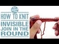 How to Knit An Invisible Join in the Round 
