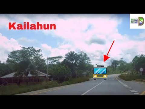 KAILAHUN: THE MOST BEAUTIFUL HIGHWAY IN SIERRA LEONE