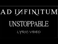 Ad Infinitum - Unstoppable - 2021 - Lyric Video