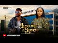 LESSONS IN LOVE MAURICE SAM DAMILOLA ADEGBITE Latest 2026 Nigerian Movie
