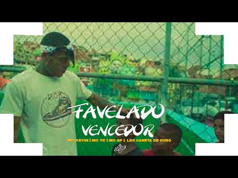 Favelado Vencedor   Mc Kevin,  Mc Vk,  Mc Gp,  Mc Leo Caneta De Ouro, (Vdeo Clipe)  prod: Kaio Lima