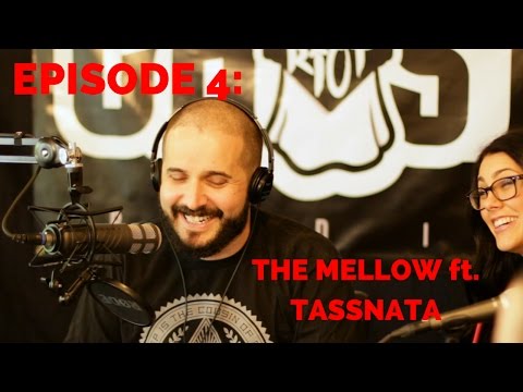 Ep 4: The Mellow feat TassNata