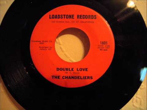 THE CHANDELIERS - DOUBLE LOVE