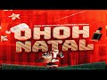 OH OH NATAL ANGELLO E TCHOUZEN DJ ML DA VILA E DJ CZ