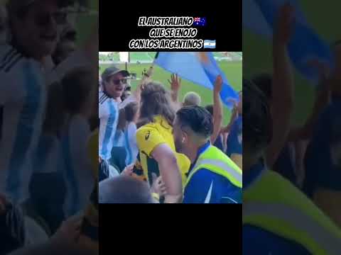 EL DIA QUE UN AUSTRALIANO 🇦🇺 SE ENOJO 😡 CON LOS HINCHAS ARGENTINOS 🇦🇷
