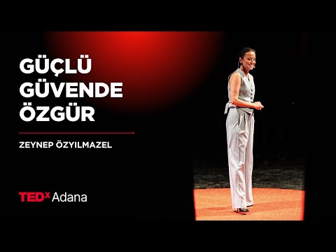Güçlü, Güvende, Özgür | Zeynep Özyılmazel | TEDxAdana