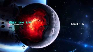 [House] Get On Up - Big Gigantic