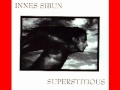 Innes Sibun Superstitious 1995 I'll Be There ...