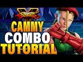 Street Fighter 5 Cammy Combos - SF5 Cammy Combo Tutorial