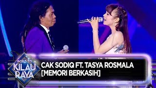 Download lagu Cak Sodiq Ft. Tasya Rosmala [MEMORI BERKASIH] - Road To Kilau Raya (31/8) mp3
