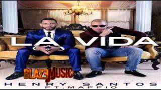 Henry Santos ft Maffio - La Vida (Prod By Maffio)