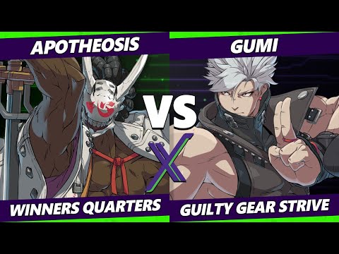 F@X 415 Winners Quarters - Apotheosis (Nagoriyuki) Vs. GUMI (Chipp) Guilty Gear Strive