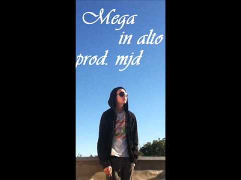Mega - In Alto (prod. MJD)