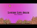 Ella Langley - Loving Life Again (Lyrics)