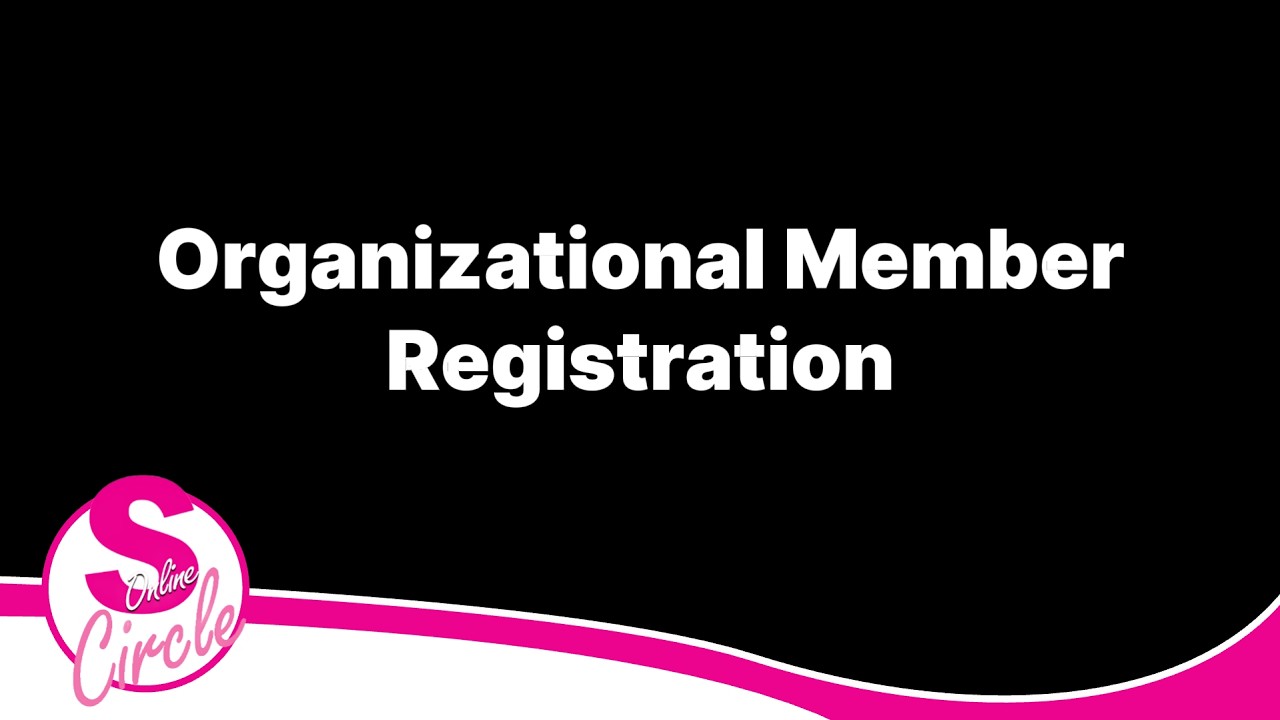 Organizational Member Registration