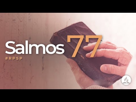 Salmos 77 -  Reavivados Por Sua Palavra | #RPSP